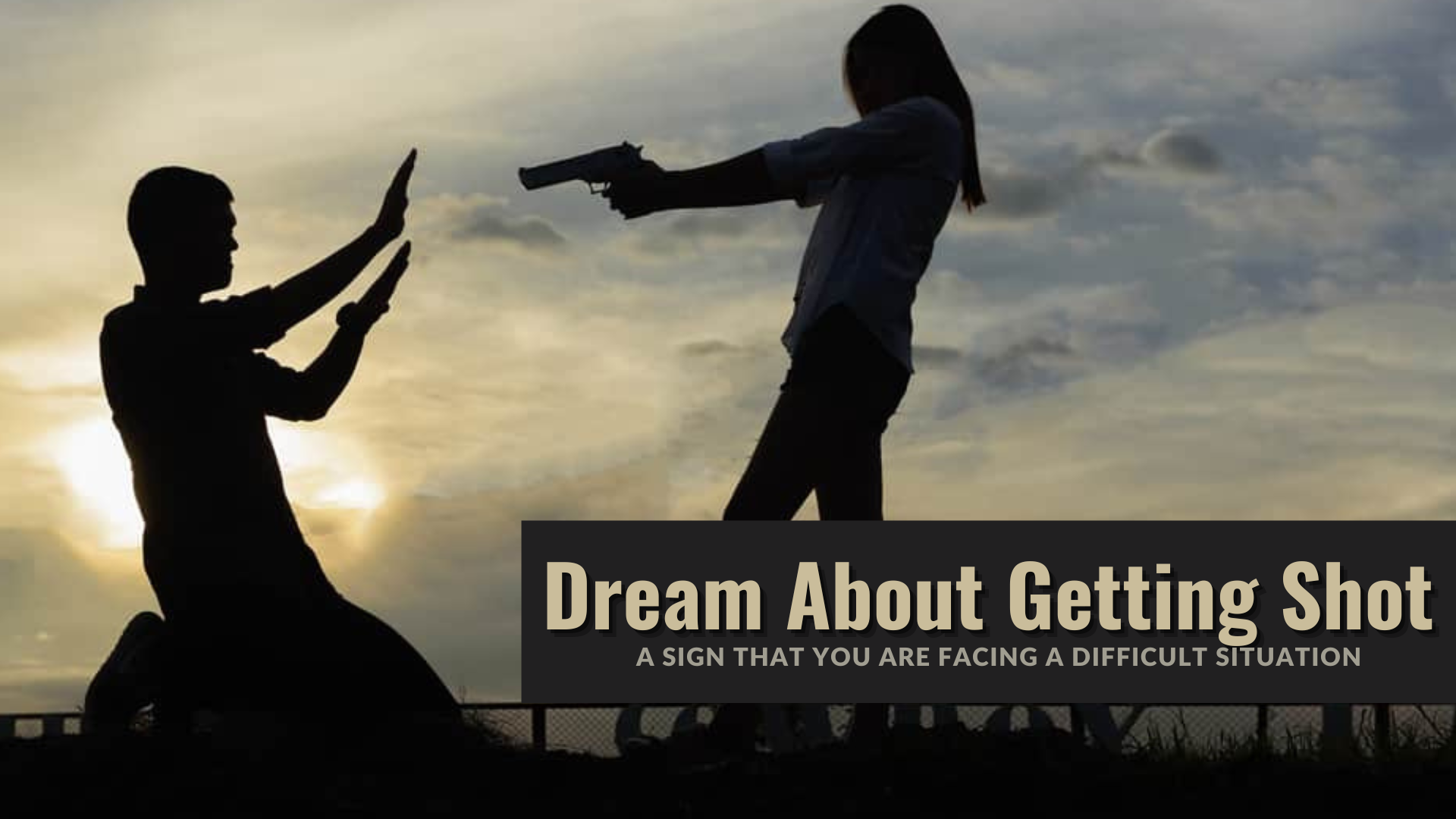 Dream About Getting Shot - A Sign That You Are Facing A Difficult Situation